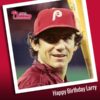 Happy Birthday Larry Bowa